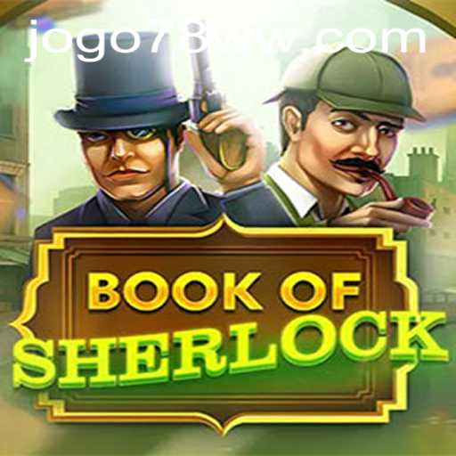 Exploring the Intricacies of BookOfSherlock Game and How 78ww PH Login Enhances the Experience