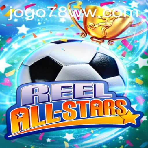 ReelAllStars: A Deep Dive into the Popular Online Game and 78ww PH Login